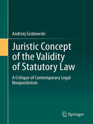 cover image of Juristic Concept of the Validity of Statutory Law